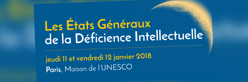 Intervention de Pascal Jacob aux États Généraux de la Déficience Intellectuelle